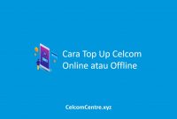 Cara Top Up Celcom Online
