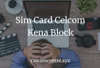 Sim Card Celcom Kena Block